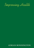 Improving Health 0244276447 Book Cover