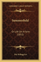 Summerfield or, Life on a Farm 1377311198 Book Cover