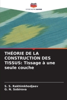 Théorie de la Construction Des Tissus: Tissage à une seule couche (French Edition) 6208531225 Book Cover