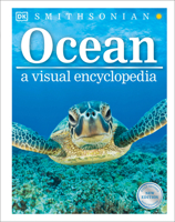 Ocean: A Visual Encyclopedia, 2nd Edition (DK Children's Visual Encyclopedias)