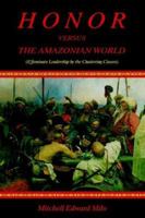 Honor versus the Amazonian World: 0595347134 Book Cover