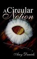 A Circular Notion 1425938140 Book Cover