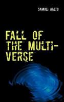 Fall of the Multiverse 9524986876 Book Cover
