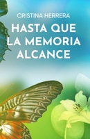 Hasta que la Memoria Alcance B0B6L59YVV Book Cover