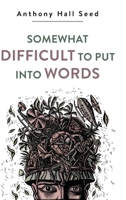 Somewhat Difficult to Put Into Words B0HJLJM4HF Book Cover
