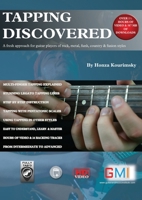 Tapping Discovered: A fresh approach for guitar players of rock, metal, funk, country & fusion styles 1916302459 Book Cover