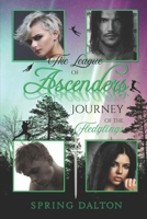 The League of Ascenders: Journey of the Fledglings 1724080288 Book Cover