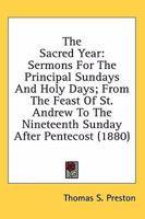 Sermons for the Principal Seasons of the Sacred Year 1345840306 Book Cover
