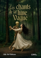 Les Chants de la Lune Vague (French Edition) 238627876X Book Cover