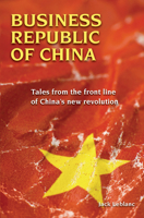 Business Republic of China: Tales from the front line of China's new revolution 988997990X Book Cover