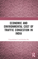 Economic and Environmental Cost of Traffic Congestion in India 103266228X Book Cover