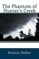 The Phantom of Hunter's Creek 1491019654 Book Cover