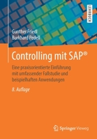 Controlling Mit SAP? : Eine Praxisorientierte Einf?hrung Mit Umfassender Fallstudie und Beispielhaften Anwendungen 3658277181 Book Cover