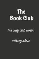 The Book Club: A member's Companion 1978367317 Book Cover