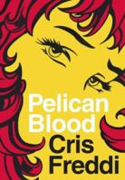 Pelican Blood 0007185197 Book Cover