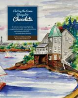 The Day the Ocean Changed to Chocolate 1937650278 Book Cover