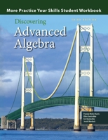 Discovering Advanced Algebra: An Investigative Approach More Practice Your Skills Student Workbook 1465290427 Book Cover