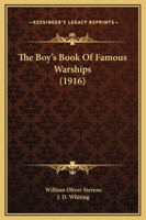 The Boy's Book Of Famous Warships 1169301770 Book Cover