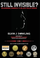 Still Invisible?: Examining America's Black Male Crisis 1922309826 Book Cover