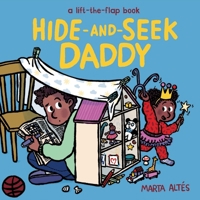 Hide-And-Seek Daddy: A Lift-The-Flap Book 1419785982 Book Cover