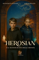Herosian e il Manoscritto degli Artisti (Italian Edition) B0FK2VHQ4X Book Cover