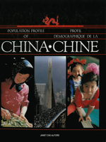 Population Profile of China: Profil demographique de La Chine 1550770160 Book Cover