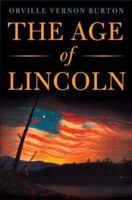The Age of Lincoln 0809023857 Book Cover