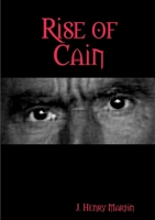 Rise of Cain 1304304736 Book Cover