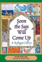 Soon the Sun Will Come Up 0996622462 Book Cover