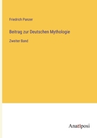 Beitrag zur Deutschen Mythologie: Zweiter Band 3382031647 Book Cover