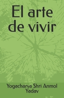El arte de vivir B0C6BQM1QB Book Cover
