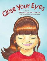 Close Your Eyes 1458212181 Book Cover
