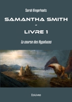 Samantha Smith - Livre 1 (French Edition) 2414617772 Book Cover