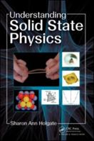 Solid State Physics: An Accessible Introduction for Undergraduates 0750309725 Book Cover