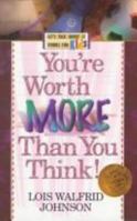 You're Worth More Than You Think (Let's Talk About It Stories for Kids) 0891092331 Book Cover