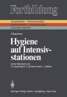 Hygiene auf Intensivstationen (Fortbildung) 3540106022 Book Cover