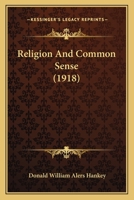 Religion And Common Sense 1167178076 Book Cover