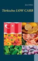 Türkisches Low Carb (German Edition) 3749429685 Book Cover