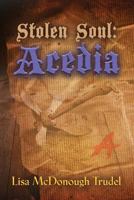 Stolen Soul: Acedia 1634926684 Book Cover