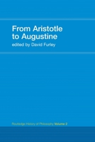 From Aristotle to Augustine: Routledge History of Philosophy Volume 2 0415308747 Book Cover