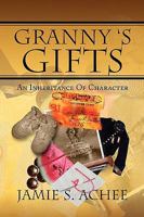 Granny's Gifts 1436385911 Book Cover