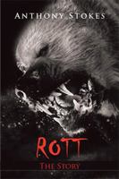 Rott, The Story 1984516531 Book Cover