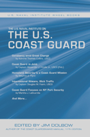 The U.S. Naval Institute on the U.S. Coast Guard: U.S. Naval Institute Wheel Books 1591142296 Book Cover