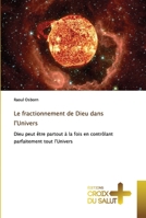 Le fractionnement de Dieu dans l'Univers 6203845744 Book Cover