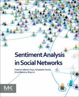 Sentiment Analysis in Social Networks 0128044128 Book Cover