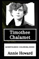 Timothee Chalamet Mindfulness Coloring Book 166057403X Book Cover