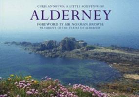 Alderney: A Little Souvenir 190538517X Book Cover