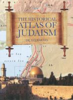 The Historical Atlas of Judaism 0785827463 Book Cover