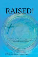 Raised! 1642581232 Book Cover