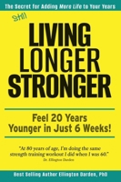 Still Living Longer Stronger B0CQF2CZ8F Book Cover
